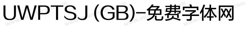 UWPTSJ (GB)字体转换